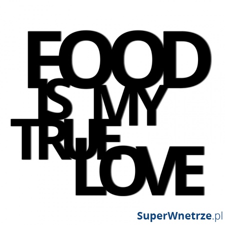 Napis 3D na ścianę dekoracyjny DekoSign FOOD IS MY TRUE LOVE czarny - tytuł obrazka Napis 3D na ścianę dekoracyjny DekoSign FOOD IS MY TRUE LOVE czarny