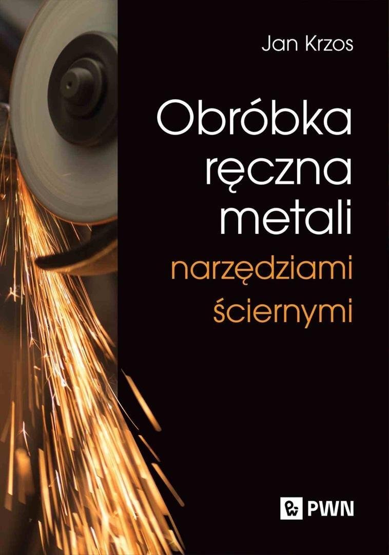 Quid Obróbka ręczna metali narzędziami ściernymi