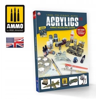 Ammo Ammo: How to Paint with Acrylics 2.0 - Ammo Modeling Guide
