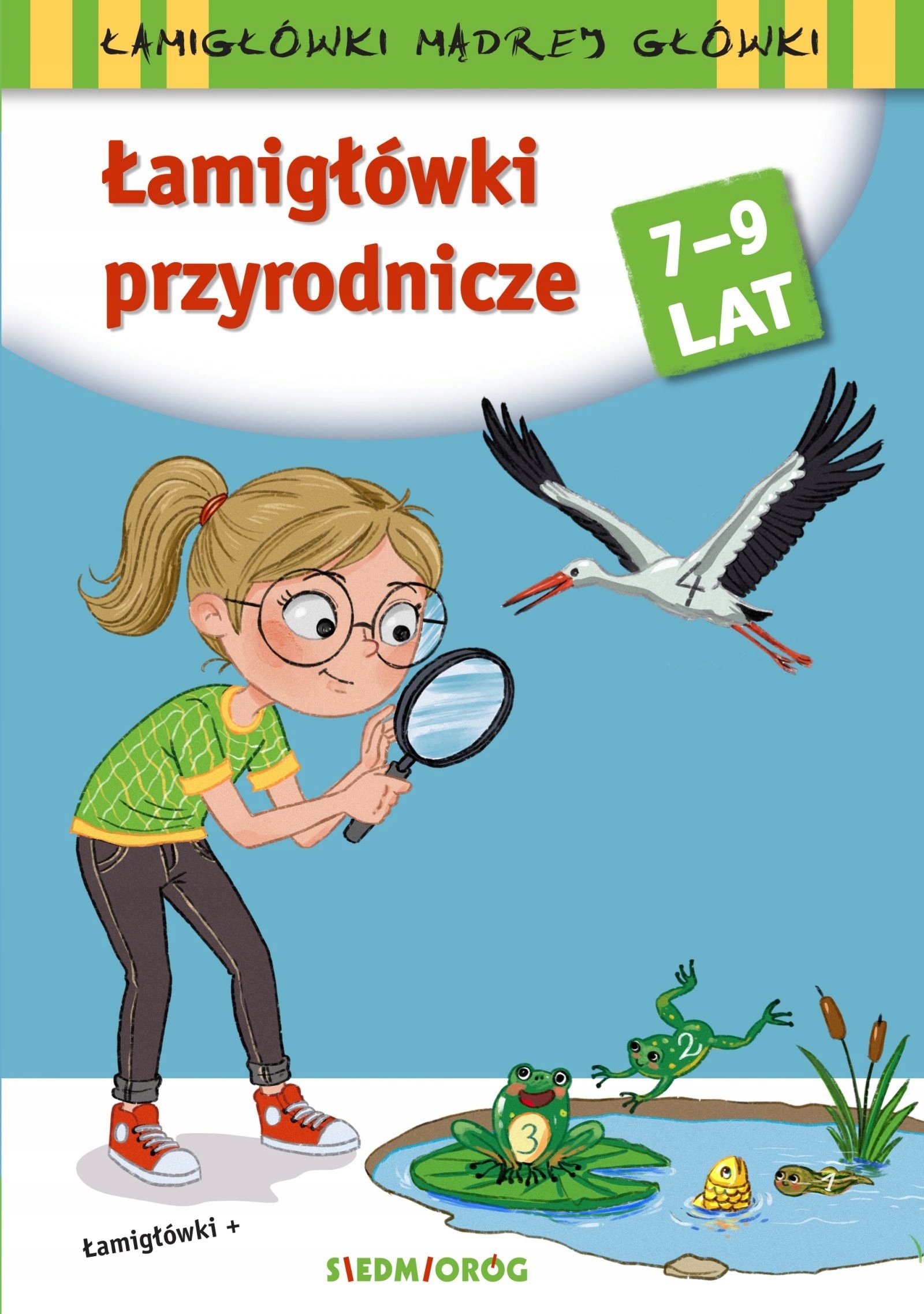 Siedmioróg Łamigłówki przyrodnicze. Łamigłówki mądrej główki