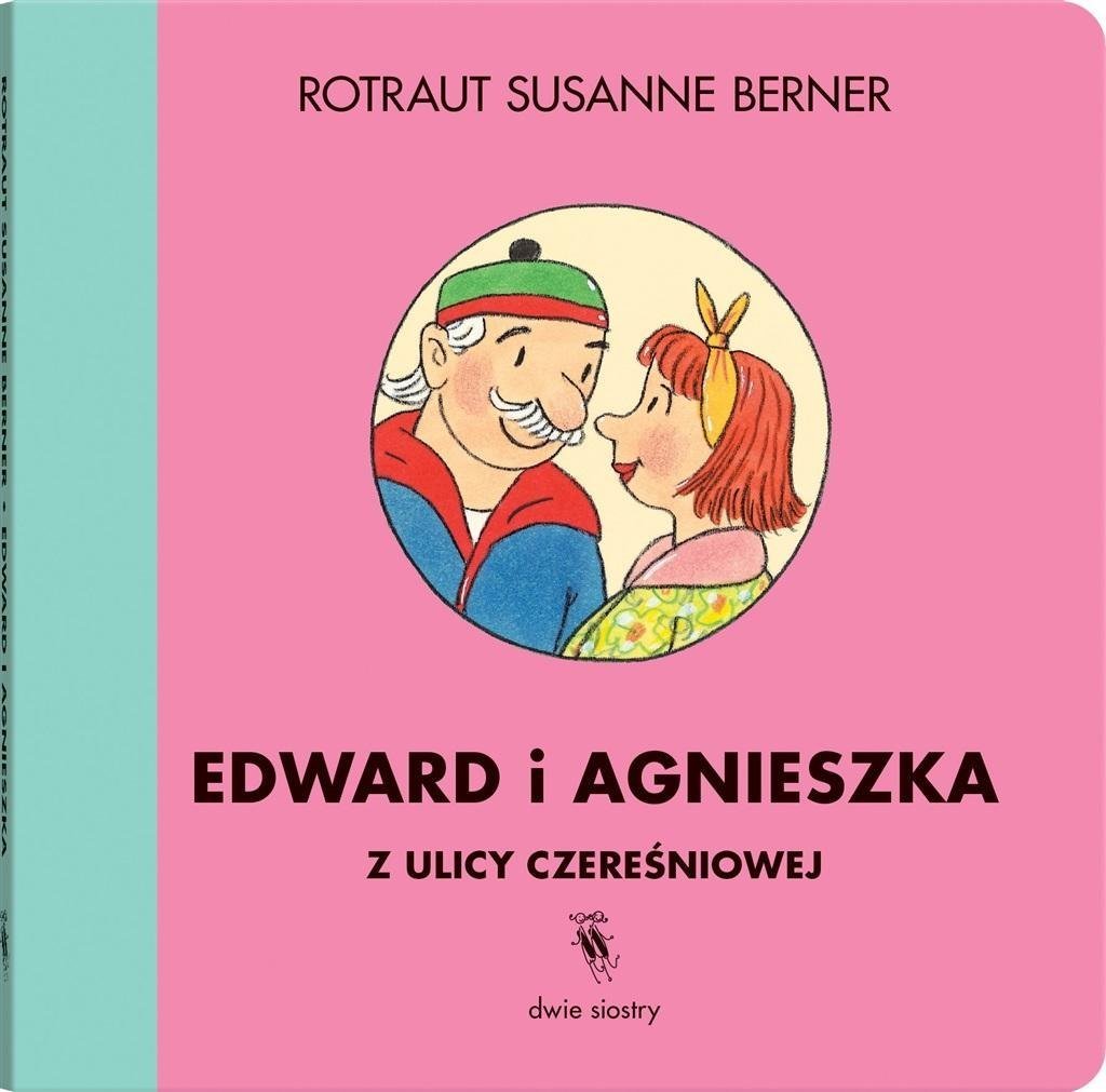 Dwie Siostry Ulica Czereśniowa. Edward i Agnieszka