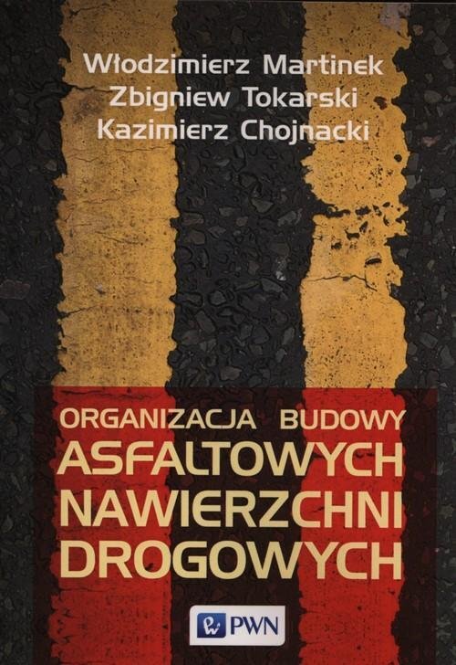 WSiP Organizacja budowy asfaltowych nawierzchni..