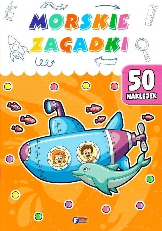 Fenix Morskie zagadki. 50 naklejek