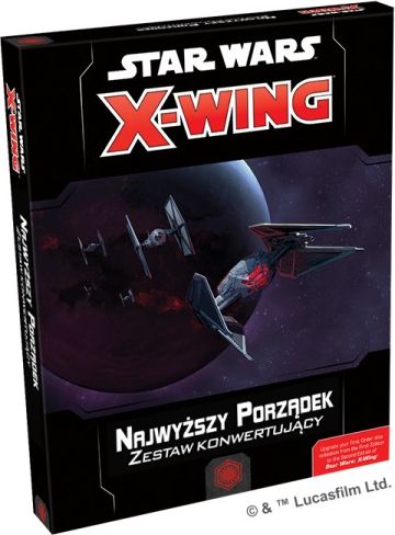 Rebel Star Wars: X-Wing - Zestaw konwertujący - Najwyższy Porządek