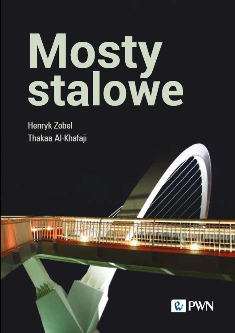 Wydawnictwo Naukowe PWN Mosty stalowe