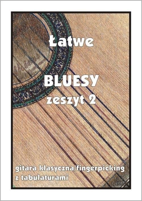 Wydawnictwo Muzyczne Contra Łatwe Bluesy z.2 - gitara klasyczna/fingerpicking