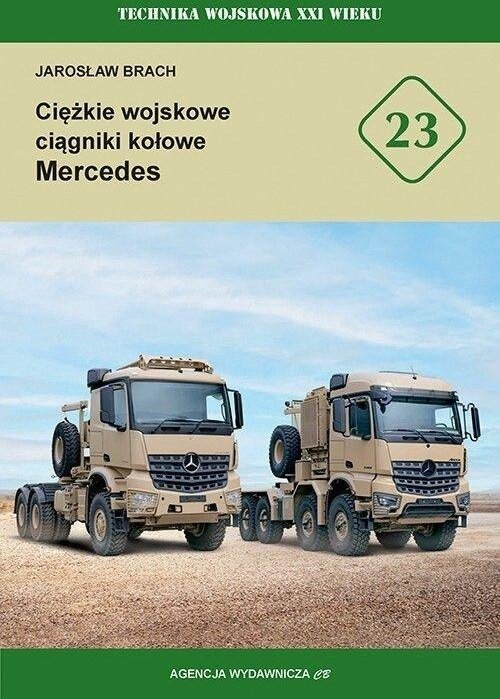 CB Agencja Wydawnicza Ciężkie wojskowe ciągniki kołowe Mercedes EDUKAMP (9788373394506)