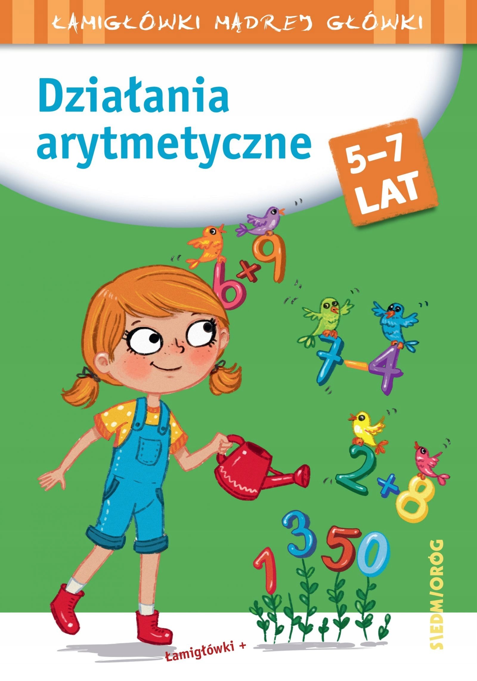 Siedmioróg Działania arytmetyczne. Łamigłówki mądrej główki